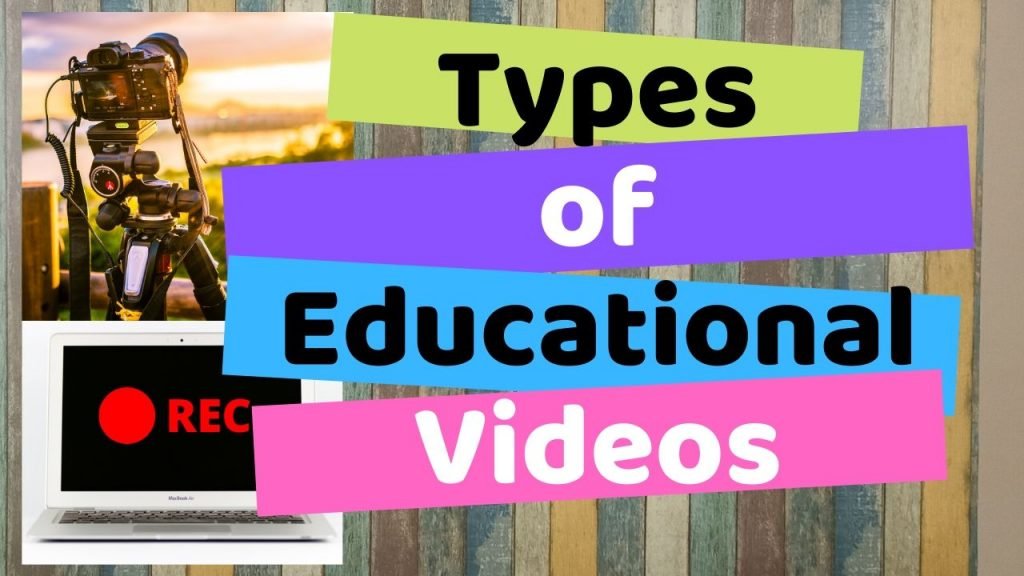 Types of Educational Videos